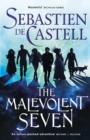 The Malevolent Seven : "Terry Pratchett meets Deadpool" in this darkly funny fantasy - Book