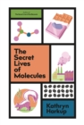The Secret Lives of Molecules - eBook