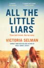 All the Little Liars : The chilling new thriller from the Sunday Times bestselling author of TRULY, DARKLY, DEEPLY - eBook