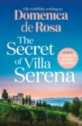 The Secret of Villa Serena : escape to the Italian sun with this romantic feel-good read - Book