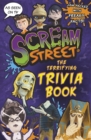 Scream Street: The Terrifying Trivia Book - Book