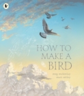How to Make a Bird - Book