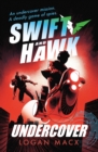 Swift and Hawk: Undercover - eBook