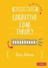 A Little Guide for Teachers: Cognitive Load Theory - Book