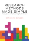 Research Methods Made Simple : Stories, Games & Puzzles to Help You Understand - Book