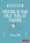 A Little Guide for Teachers: Thriving in Your First Years of Teaching - Book