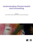 Understanding Mental Health and Counselling - Book