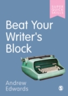 Beat Your Writer's Block - Book