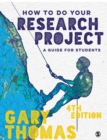 How to Do Your Research Project : A Guide for Students - Book