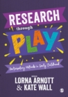 Research through Play : Participatory Methods in Early Childhood - eBook