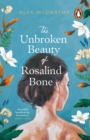 The Unbroken Beauty of Rosalind Bone - eBook