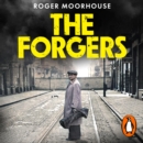 The Forgers : The Forgotten Story of the Holocaust's Most Audacious Rescue Operation - eAudiobook