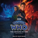 Doctor Who: The Demons Within : 10th Doctor Audio Original - Book