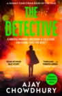 The Detective : The addictive, edge-of-your-seat mystery and Sunday Times crime book of the year - Book