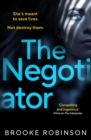 The Negotiator : A propulsive, edge-of-your-seat thriller for summer 2024 - eBook