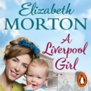 A Liverpool Girl - eAudiobook