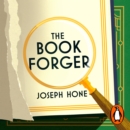 The Book Forger : The true story of a literary crime that fooled the world - eAudiobook