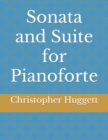 Sonata and Suite for Pianoforte - Book