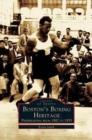 Boston's Boxing Heritage : Prizefighting from 1882-1955 - Book