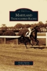 Maryland Thoroughbred Racing - Book