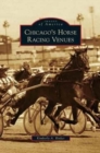 Chicago's Horse Racing Venues - Book