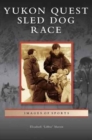 Yukon Quest Sled Dog Race - Book