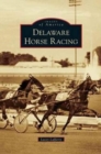 Delaware Horse Racing - Book