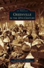 Greenville in the 20th Century - Book