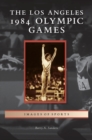 Los Angeles 1984 Olympic Games - Book