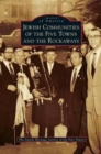 Jewish Communities of the Five Towns and the Rockaways - Book
