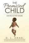 The Promised Child : David Is the Name - Book