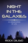 Night in the Galaxies : An Observation of Life - eBook