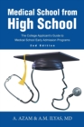 Medical School from High School : The College Applicant's Guide to Medical School Early Admission Programs 2nd Edition - Book