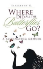 Where Did All the Butterflies Go? - Book