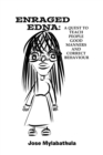 Enraged Edna : A Quest to Teach People Good Manners and Correct Behaviour - Book