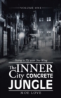 The Inner City Concrete Jungle : Trying to Fly with One Wing - eBook