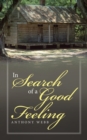 In Search of a Good Feeling - Book