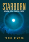 Starborn : Book One of the Starborn Trilogy - Book