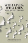Who Lives, Who Dies with Kidney Disease - Book