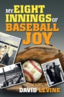 My Eight Innings of Baseball Joy - Book