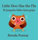 Little Hoo has the Flu / El pequeno buho tiene gripe - Book