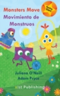 Monsters Move = : Movimiento de Monstruos - Book