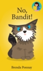 No, Bandit! - Book