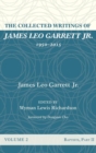 The Collected Writings of James Leo Garrett Jr., 1950-2015 : Volume Two - Book