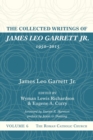 The Collected Writings of James Leo Garrett Jr., 1950-2015 : Volume Six - Book