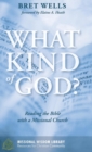 What Kind of God? - Book