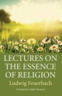 Lectures on the Essence of Religion - Book