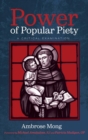 Power of Popular Piety - Book