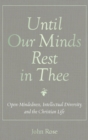 Until Our Minds Rest in Thee - Book