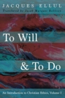 To Will & To Do, Volume One - Book